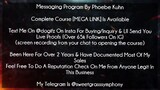 Messaging Program By Phoebe Kuhn Course download