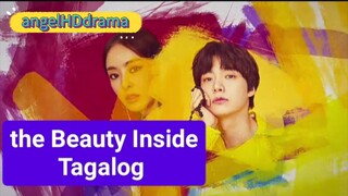 the Beauty Inside Tagalog Dubbed EP4 Korean drama