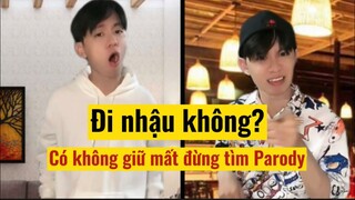 Nhạc chế: Đi nhậu không? (Có không giữ mất đừng tìm Cover -  Trúc Nhân - Parody) ￼