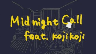 【电鸟】Midnight Call