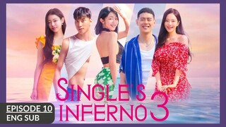 Single's Inferno 3 (2023) - Episode 10 (Eng Sub)