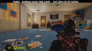 PUBG- KHÔNG HACK TRÒ CHƠI_ CHỈ CẦN KỸ NĂNG P5