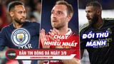 Bản tin sáng 3/9 | Man City từ chối Neymar; Eriksen chạy nhiều nhất M.U; Benzema khó đua Pichichi