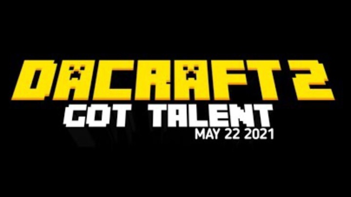 DaCraft Got Talent Trailer! (Filipino SMP)