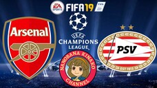 FIFA 19: UEFA Champions League | Arsenal 🏴󠁧󠁢󠁥󠁮󠁧󠁿 VS 🇳🇱 PSV Eindhoven (Group B)