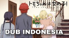 [ DUB INDO ] TOMO CHAN WA ONNANOKO #3