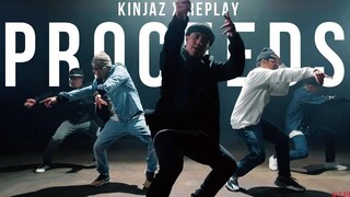 KINJAZ x REPLAY｜ "Proceeds" Choreographed & Produced by KInjaz