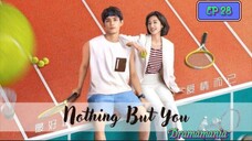 🇨🇳NOTHING BUT YOU EP 28(engsub)2023