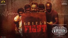 SHIELD FIGHT | VIKRAM - OST Jukebox | YNR MOVIES