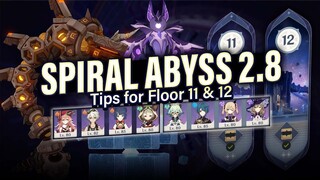 How to BEAT 2.8 Spiral Abyss Floor 11 & 12: Tips, Guide, F2P-friendly Teams! | Genshin Impact