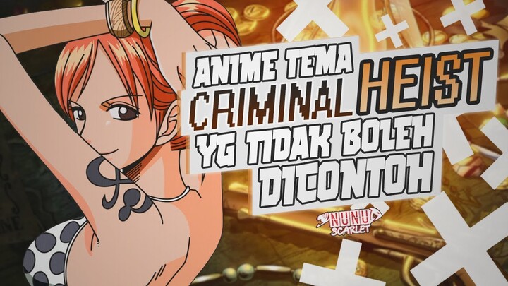 12 Rekomendasi Anime Bertema Criminal Heist
