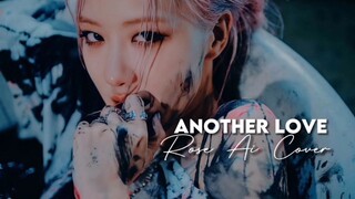 Another Love - Jennie & Rose Ai Cover