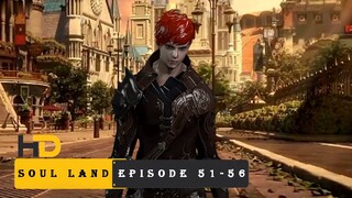 Soul Land - Episode 51-55 [review]