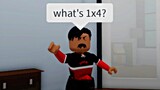 When you didn't study math (meme) ROBLOX