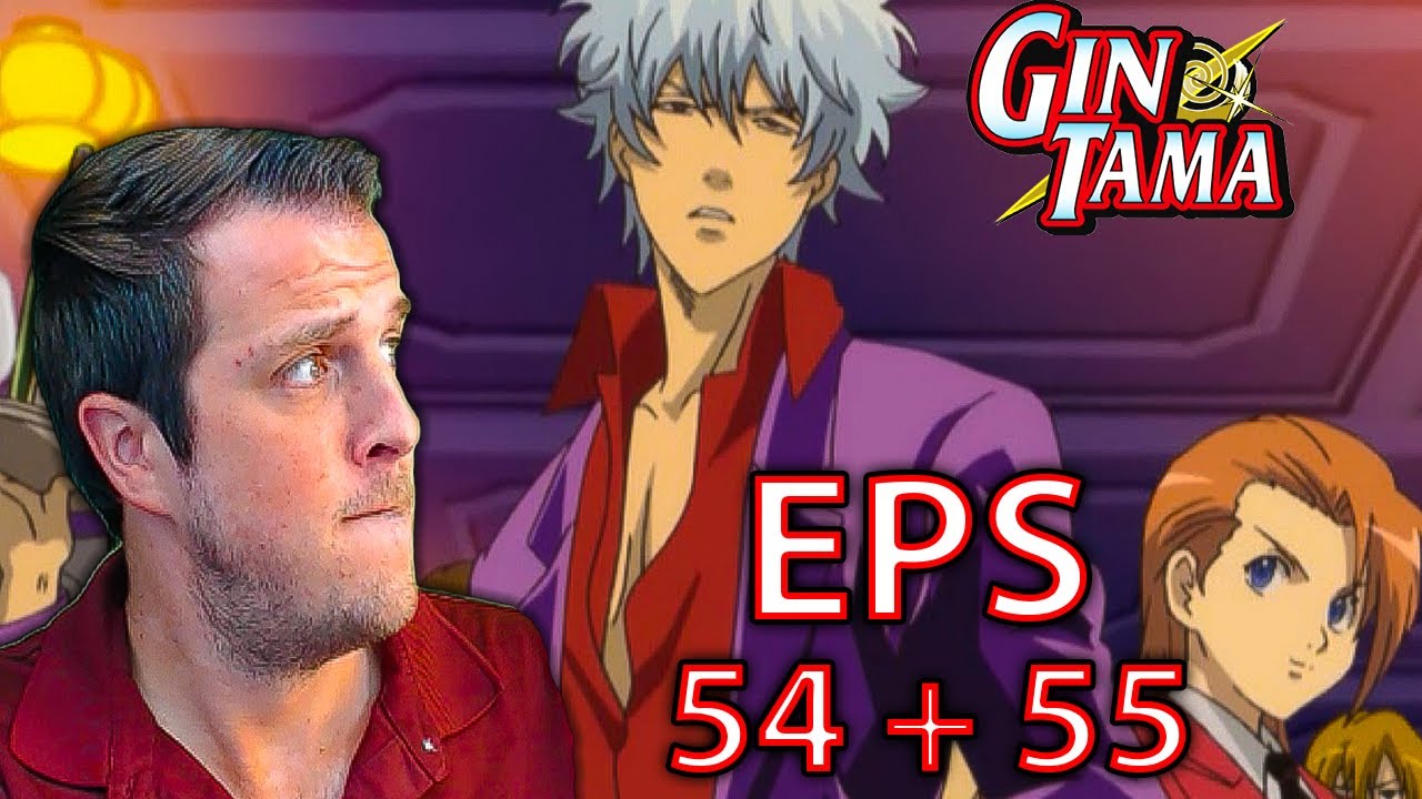 Husbandoki | Gintama Episode 54 & 55 Reaction - Bilibili