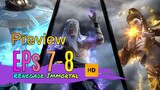 Renegade Immortal Episode 7-8 (preview)