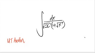 UT Austin: sq root integral ∫1/((√x) (1+ √x))dx