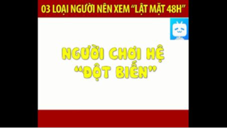 Hài Chế  03 Loại người nên xem Lật Mặt 48h #funny