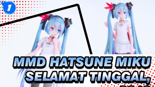 [Hatsune Miku / MMD / 60fps] Selamat Tinggal, 2018 - B With U_1