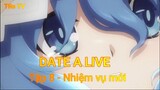 Date A Live Tập 5 - Nhiệm vụ mới