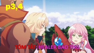 Tóm Tắt Phim: Sự Trả Thù Của Healer (p3,4) | Ghiền Anime 2.0