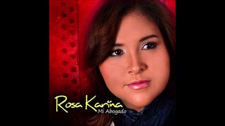 09. Rosa Karina - Mi Abogado