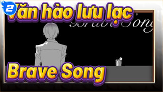 [Văn hào lưu lạc]Dazai Osamu-Brave Song_2