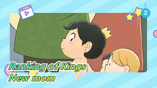 Ranking of Kings|I'm your new mom._2