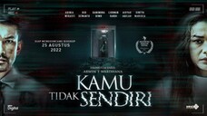 Kamu Tidak Sendiri [2022] Full Movie