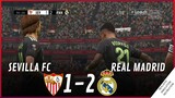 SEVILLA vs. REAL MADRID [1-2] MATCH HIGHLIGHTS | VideoGame Simulation & Recreation