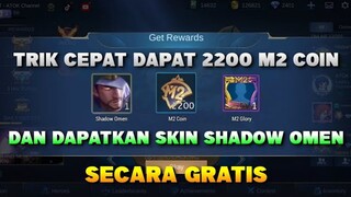 CARA MUDAH DAPATKAN 2200 M2 COIN & SKIN CLINT SHADOW OMEN SECARA GRATIS | MOBILE LEGENDS BANG BANG