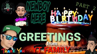 HAPPY NA BIRTHDAY PA | NEWBOY HERE | BIRTHDAY GREETINGS FROM YT FAMILY | PART 2