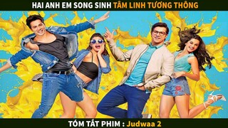 Khi Hai anh em tâm linh tương thông | Tóm tắt phim : Judwaa 2