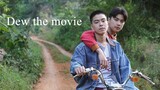 Dew the movie | Thailand BL