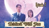 [Sub Indo] Destined With You Ep 07 (2023)