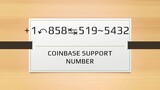 Coinbase Phone” Number 📨(1+858⥬.360⥬.3342】☎️ Sarvice