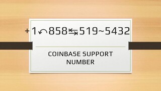 Coinbase🔎 +1+858⥬.360⥬.3342 🎄 Technical” Support Number