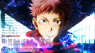 REMEMBER OUR SUMMER | Jujutsu Kaisen | AMV