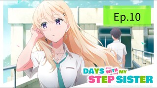 Days With My Stepsister (Episode 10) Eng sub