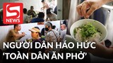 Hà Nội ngày "toàn dân ăn phở": Nhiều người tiếc nuối vì đi 10 hàng phở vẫn hết