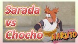 Sarada vs Chocho