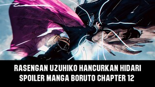Hidari Hancur Setelah Terkena Rasengan Uzuhiko | Spoiler Manga Boruto chapter 12