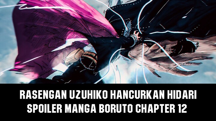 Hidari Hancur Setelah Terkena Rasengan Uzuhiko | Spoiler Manga Boruto chapter 12