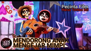 PETUALANGAN KE DUNIA ARWAH - Alur Cerita Lengkap Film Coco 2017