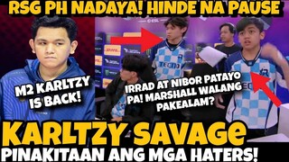 KARLTZY SAVAGE! PINAHIYA MGA HATERS! RSG PH NADAYA? IRRAD AT NIBOR NAPATAYO PA! DI PINAUSE LABAN!