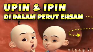 upin Ipin ( perut ehsan bahagian 3)