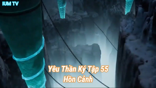 Yêu Thần Ký Tập 55-Hồn Cảnh