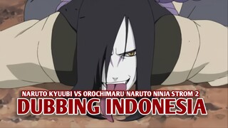 Pertarungan Naruto Kyuubi vs Orochimaru | Naruto Ninja Strom 2 [DubbingIndonesia]