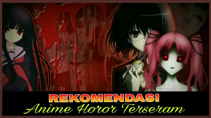 anime horor rekomendasi terbaik dengan cerita yang menyeramkan #bukanuntukbocil