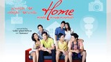 Home (2012) โฮม ความรัก ความสุข ความทรงจำ